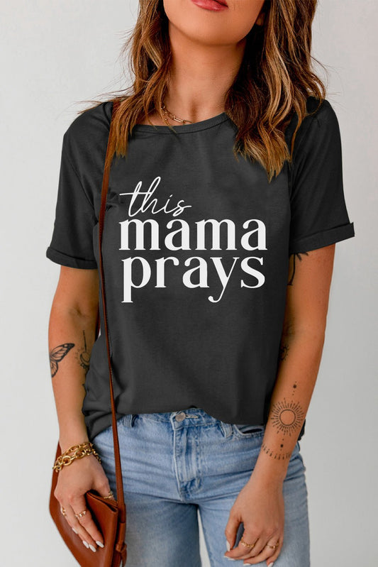 THIS MAMA PRAYS Graphic Tee - Nikki and Co Boutique