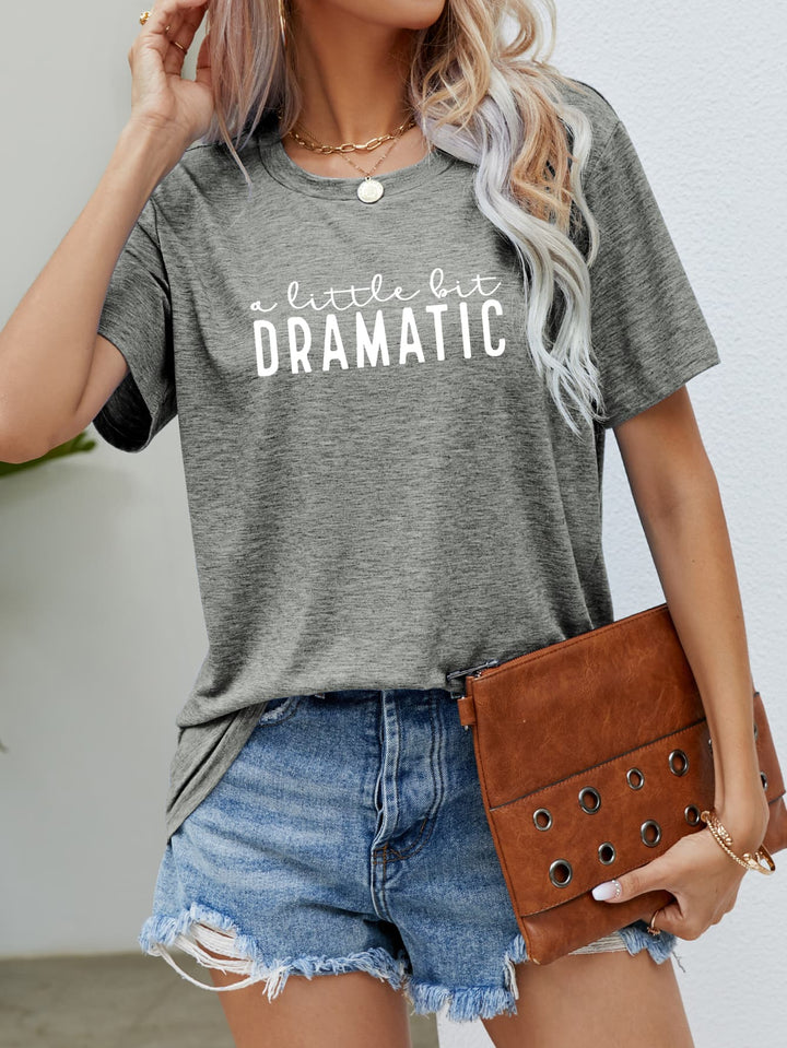 A LITTLE BIT DRAMATIC Graphic Tees | Nikki &amp; Co. Boutique