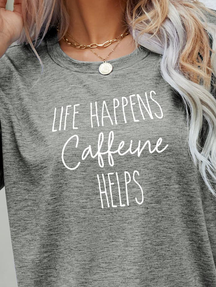 LIFE HAPPENS CAFFEINE HELPS Graphic Tees | Nikki &amp; Co. Boutique