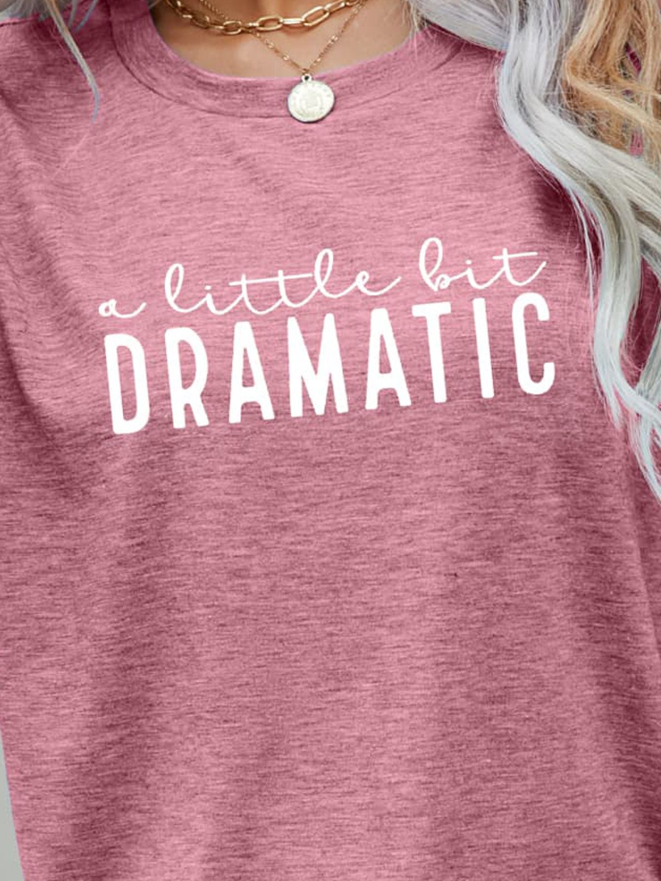A LITTLE BIT DRAMATIC Graphic Tee - Nikki and Co Boutique