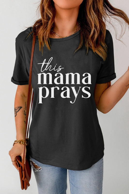 THIS MAMA PRAYS Graphic Tee - Nikki and Co Boutique