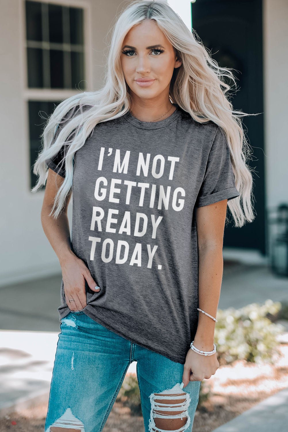 I'M NOT GETTING READY TODAY Graphic Tee - Nikki and Co Boutique